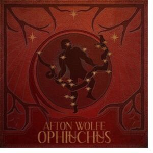 Afton Wolfe - Ophiuchus LP LP
